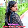 About Balam Ghar Ac Lagwa De Song